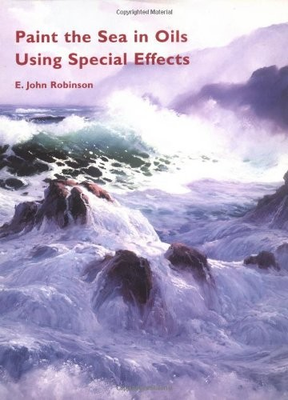 #ad Paint the Sea in Oils Using Special Effects paperback Robinson E. John $11.11