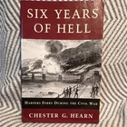 Chester G. Hearn Six Years of Hell Civil War (1861-65) Militaria
