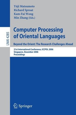 Computer Processing of Oriental Languages. Beyond the Orient: The Research Chall