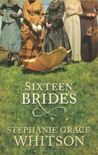 Sixteen Brides Paperback Stephanie Grace Whitson