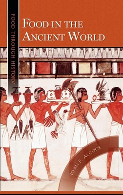 Joan P. Alcock | Food in the Ancient World | Buch | Englisch (2000) | Gebunden