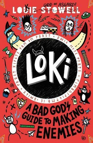 Loki: A Bad God's Guide to Making Enemies by Louie Stowell Paperback