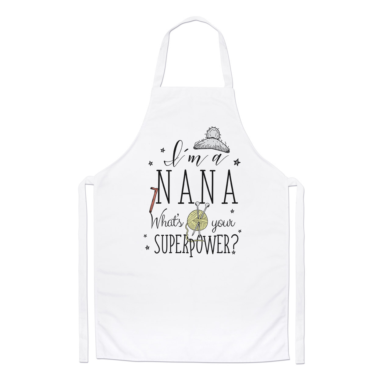 I'm A Nana What's Your Superpower Chefs Apron - Grandma Nan Funny Cooking