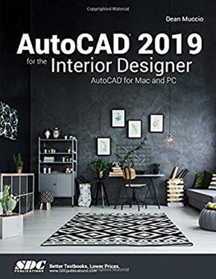 AutoCAD 2019 for the Interior Designer Paperback Dean Muccio