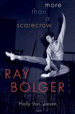 Holly Van Leuven Ray Bolger (Hardback)