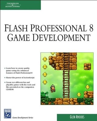 Macromedia Flash Professional 8 Game Development with CDROM (Cha