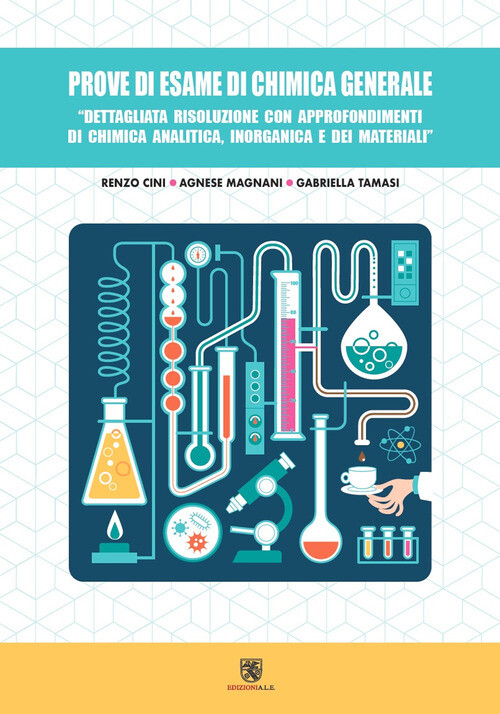 Prove Di Esame Di Chimica Generale. Dettagliata Risoluzione Con Approfondimenti