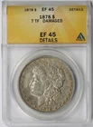 1878 7TF Morgan Dollar $1 XF EF 45 Details ANACS