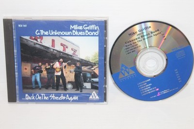 Mike Griffin & the Unknown Blues Band -Back on the Streets Again CD 1992 Waldoxy