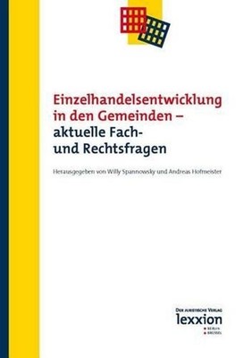 Einzelhandelsentwicklung in Den Gemeinden - Aktuelle Fach- Und Rechtsfragen by A