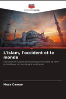 Musa Damao | L'islam, L'occident Et Le Monde | Taschenbuch | FranzöSisch (2022)