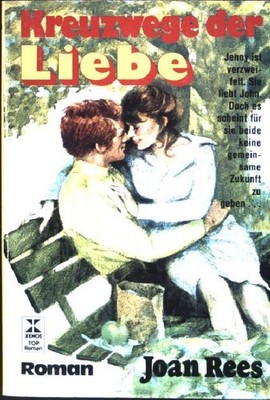 Kreuzwege der Liebe (Nr. 1019) Rees, Joan: