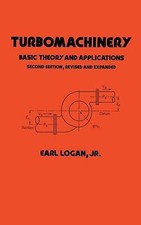 Turbomachinery: Basic Theory and Applications, Second Edition (Mechanical Engin