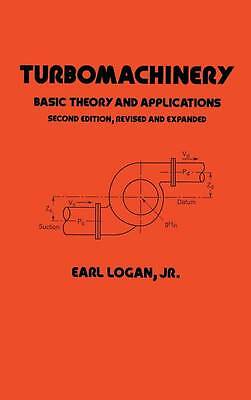 Turbomachinery: Basic Theory and Applications, Second Edition (Mechanical Engin