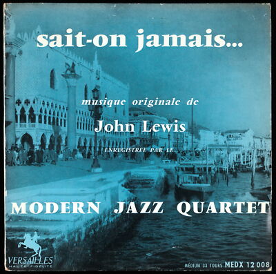 THE MODERN JAZZ QUARTET - Sait-on never... - 1958 France LP