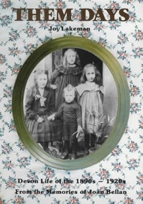 Them Days: From the Memories of Joan Bellan, Bellan, Joan & Lakeman, Joy, Used; 