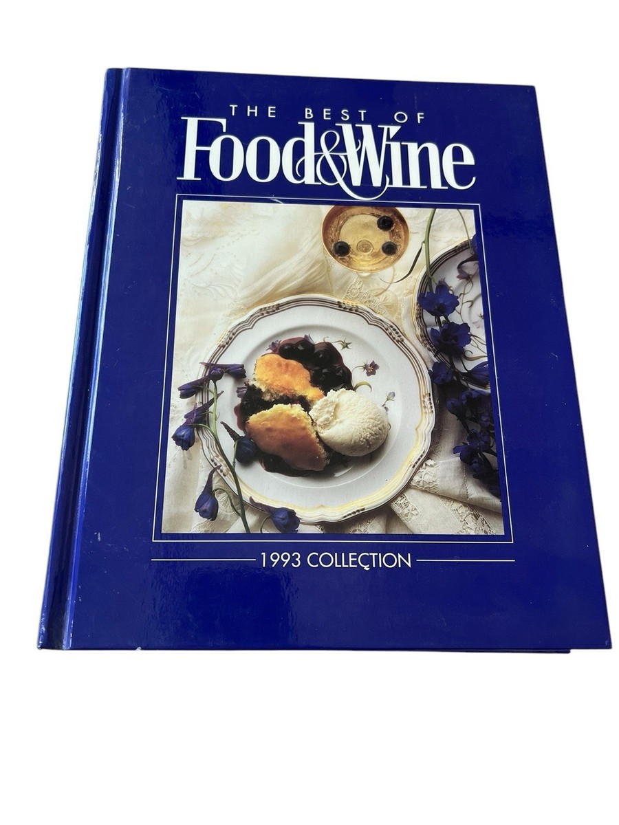 洋書 The Best of Food & Wine: 1993 Collection The Best of Food & Wine / 1993 Collection / 1993 Hardcover