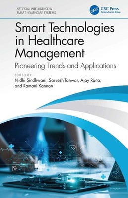 Smart Technologies In Healthcare Management: Pioneering Tren...