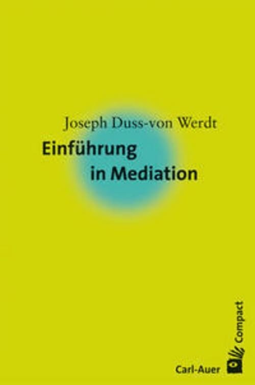 Carl Auer Einführung In Mediation, Fachbücher Von Joseph Duss-Von Werdt - Bild 2