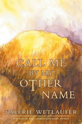 Valerie Wetlaufer | Call Me by My Other Name | Taschenbuch | Englisch (2016)