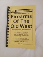 A Reloading Manual For Firearms Of The Old West