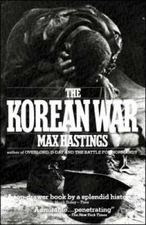 The Korean War - Paperback By Hastings, Max - GOOD