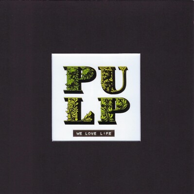 8X8'' Matted Print Album Cover Picture Art: Pulp, We Love Life, 2001