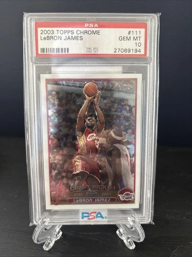 2003-04 Topps Chrome - LeBron James #111 PSA 10 Rookie Card