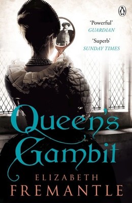 Queen's Gambit: Soon To Be a Major Motion Picture, FIREBRAND (The Tudor Trilogy,