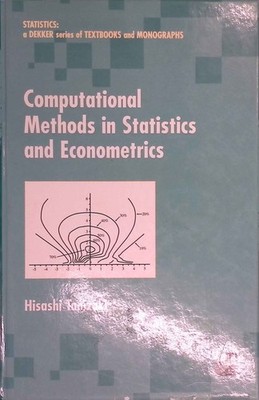 Computational Methods in Statistics and Econometrics. Statistics: a Series of Te