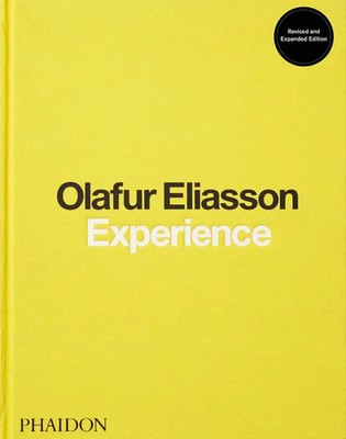 Experience Revised and Expanded Edition Olafur Eliasson Buch Phaidon Press 2022