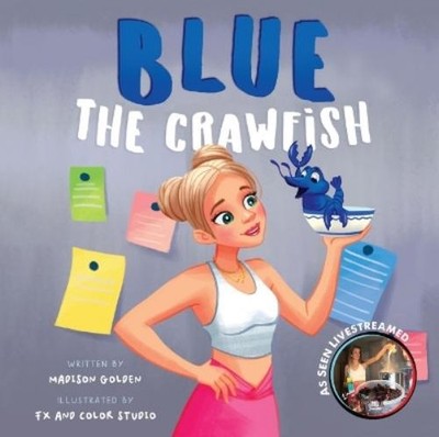 Madison Golden Blue the Crawfish (Gebundene Ausgabe)