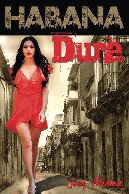 HABANA DURA: LA HISTORIA DE MARIA MARIPOSA (SPANISH By Jocy Medina **BRAND NEW**