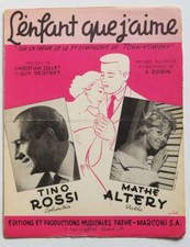 Partition vintage sheet music TINO ROSSI : L'enfant que j'Aime * 50's ALTERY