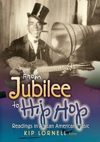 From Jubilee To Hip Hop Readings In African American Music Kip Lornell Buch 2009