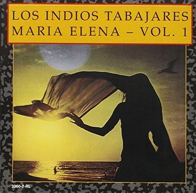 LOS INDIOS TABAJARAS - Maria Elena Vol.1 - CD - **Excellent Condition**