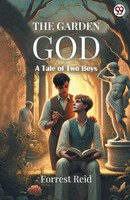 Forrest Reid | The Garden God A Tale Of Two Boys | Taschenbuch | Englisch (2025)