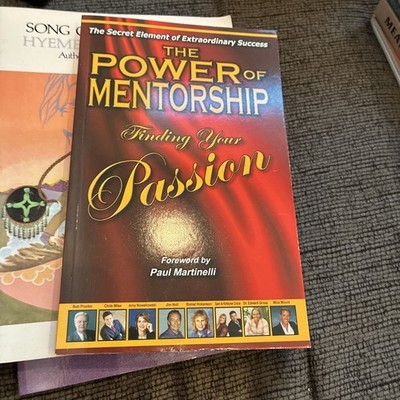 THE POWER OF MENTORSHIP: FINDING YOUR PASSION By Don Boyer & Mick Moore