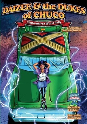Daizee und die Herzöge von Chuco -Chuco- Juárez Weltrallye von E. C. - Herzöge
