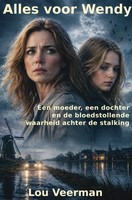 Lou Veerman | Alles Voor Wendy | Taschenbuch | NiederläNdisch | Bookmundo