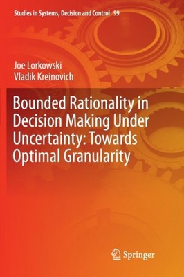 BOUNDED RATIONALITY IN DECISION MAKING U by LORKOWSKI, JOE Paperback Self Help