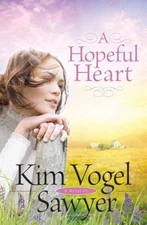 A Hopeful Heart - 9780764205095, Kim Vogel Sawyer, paperback