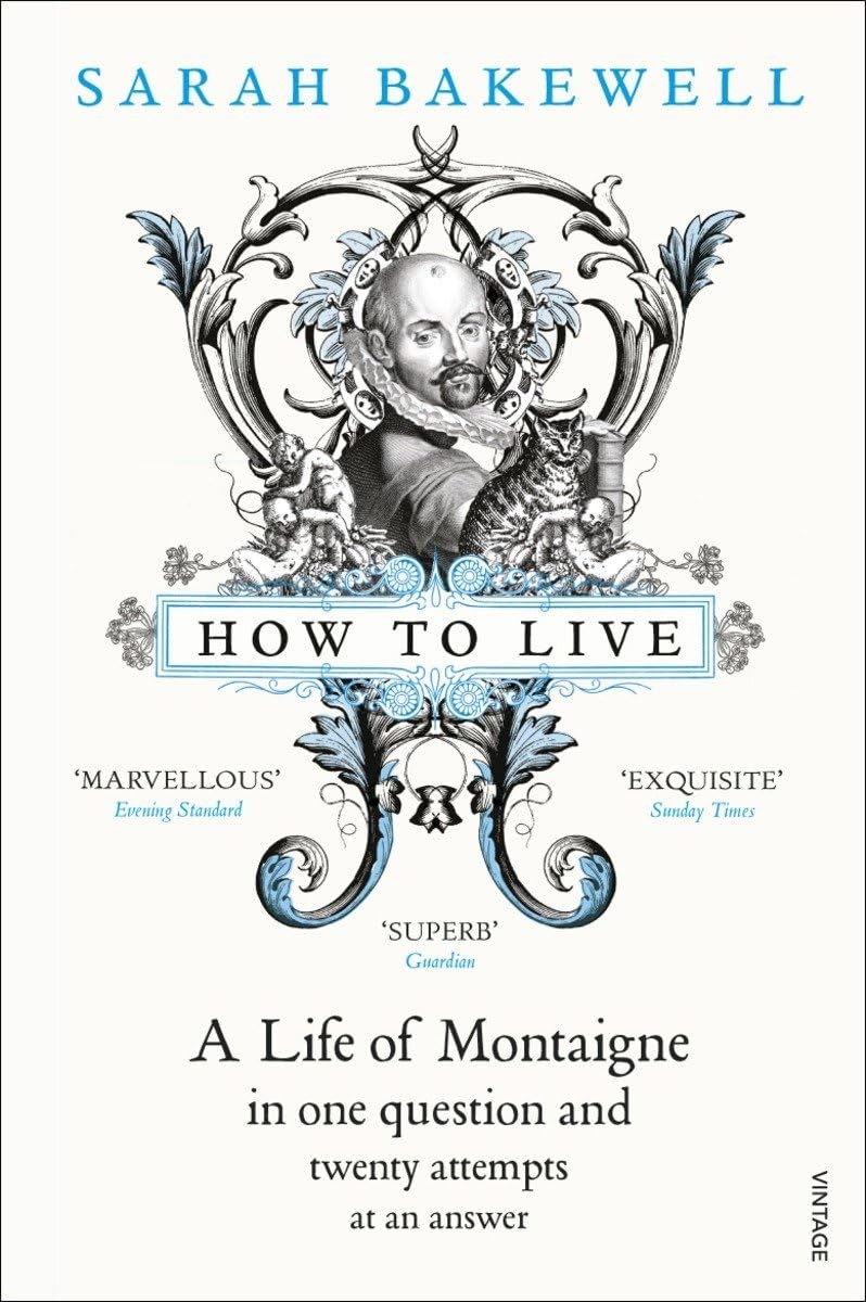 How to Live: A Life of Montaigne in one question and twenty attempts at an answ - Image 4
