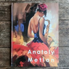 Signed Anatoly Metlan ART Focus Art Book Hardcover 2016 Ukrainian Israeli Art