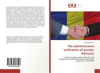 Gheorghe Calcan | The Administrative Unification Of Greater Romania | Buch
