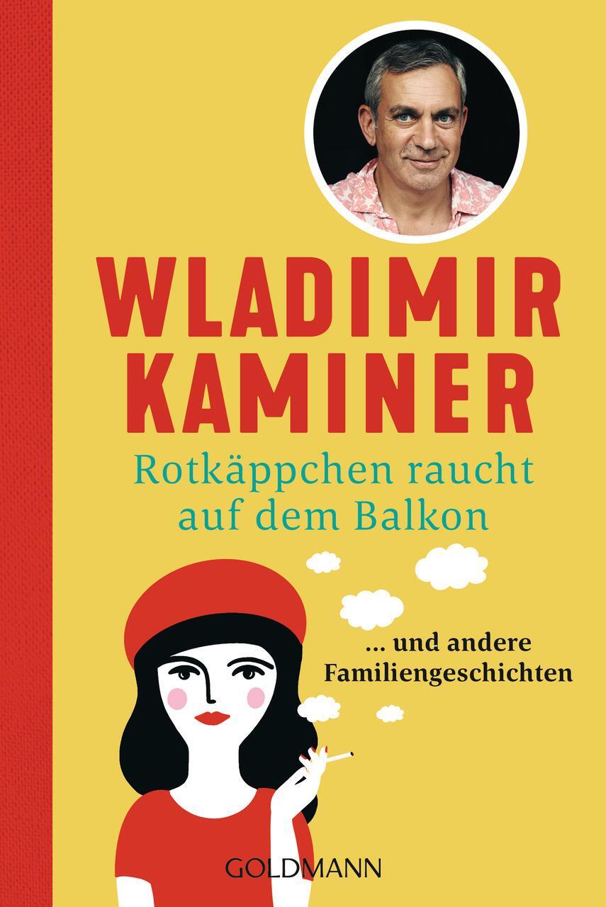 Kaminer Wladimir. Rotkäppchen Raucht Auf Dem Balkon. Buch