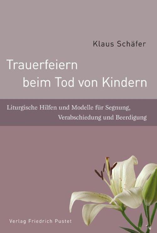 Thumbnail - Trauerfeiern Beim Tod Von Kindern | Klaus Schäfer | Deutsch |