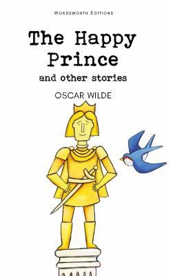 The Happy Prince & Other Stories by Wilde, Oscar