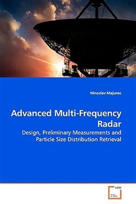 Advanced Multi-frequency Radar, Paperback by Majurec, Ninoslav, Brand New, Fr...