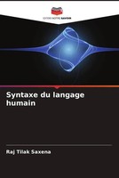 Raj Tilak Saxena | Syntaxe Du Langage Humain | Taschenbuch | FranzöSisch (2023)